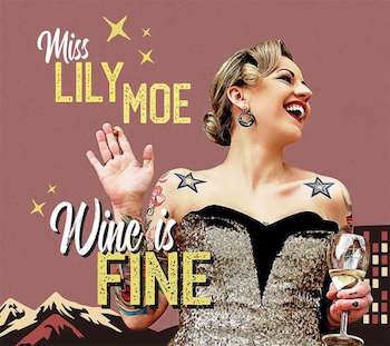 Moe ,Lily And Rock-A-Tones - Wine Is Fine ( cd)